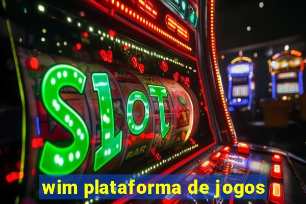 wim plataforma de jogos